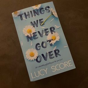 Things we never got over by Lucy score NEW